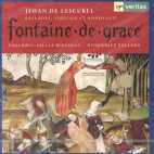 Dominique Vellard / Lescurel : Fontaine De Grace (수입/미개봉/724354506628)