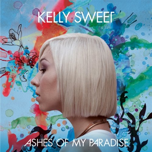 [중고] Kelly Sweet / Ashes Of My Paradise