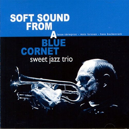 [중고] Sweet Jazz Trio / Soft Sound From A Blue Cornet