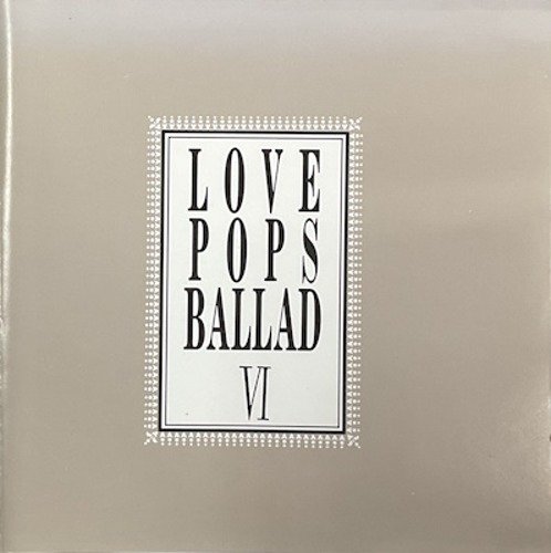 [중고] V.A. / Love Pops Ballad VI