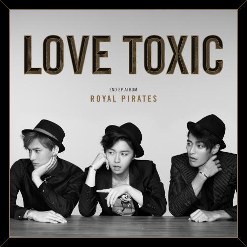 [중고] 로열 파이럿츠 (Royal Pirates) / Love Toxic (홍보용/Digipack/싸인)