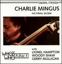 [중고] Charlie Mingus / His Final Work (수입)