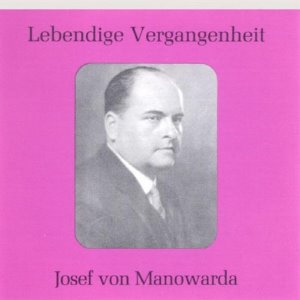 [중고] Josef Von Manowarda / Lebendige Vergangenheit (수입/89069)