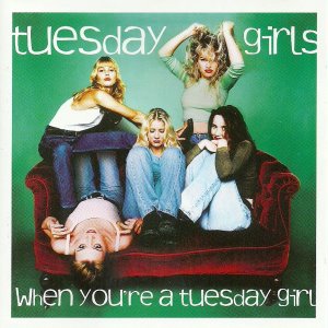 [중고] Tuesday Girls / When You&#039;re A Tuesday Girl