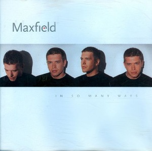 Maxfield / In So Many Ways (미개봉)