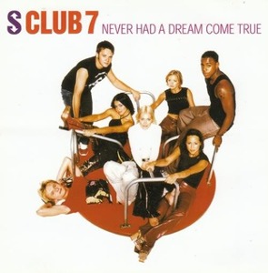 [중고] S Club 7 / Never Had A Dream Come True (수입/Single/4tracks)