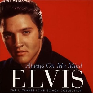 [중고] Elvis Presley / Always On My Mind: The Ultimate Love Songs Collection