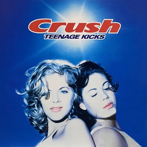 Crush / Teenage Kicks (미개봉)