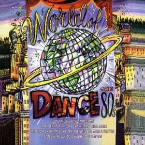 [중고] V.A. / World Of Dance The 80&#039;s (수입)