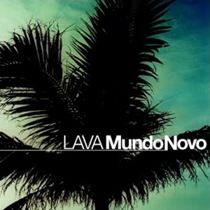 Lava / Mundo Novo (Digipack/미개봉)