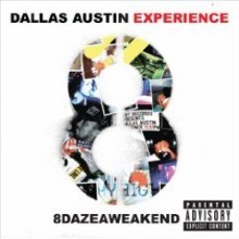 Dallas Austin Experience / 8 Daze A Weakend (수입/미개봉)