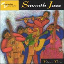 [중고] V.A. / Smooth Grooves: Smooth Jazz, Vol. 3 (수입)