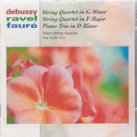 Tokyo String Quartet, The Roth Trio / Debussy, Ravel, Faure : String Quartet, Piano Trio (수입/미개봉/sbk62413)
