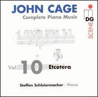 Steffen Schleiermacher / Cage: Complete Piano Music, Vol.10, &#039;Etcetera&#039; (수입/미개봉/mdg61307982)