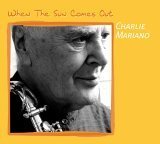 Charlie Mariano / When The Sun Comes Out (Digipack/수입/미개봉)