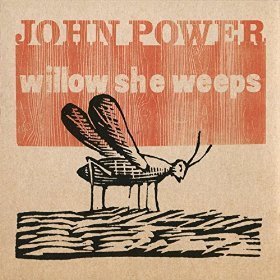 John Power / Willow She Weeps (일본수입/미개봉/vicp63676)