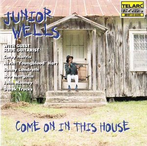 [중고] Junior Wells / Come On In This House (수입)