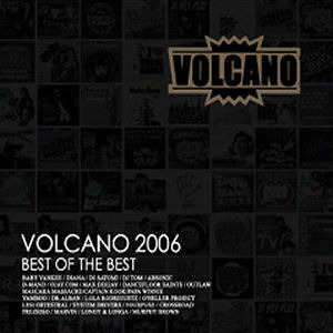 [중고] V.A. / Volcano 2006 : Best Of The Best (Digipack)