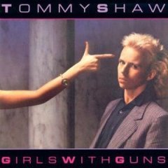 [LP] Tommy Shaw / Girls With Guns (수입/미개봉)
