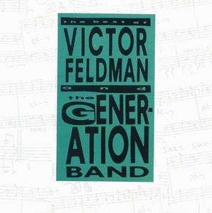 Victor Feldman&#039;s Generation Band / The Best Of Feldman And The Generation Band (수입/미개봉)