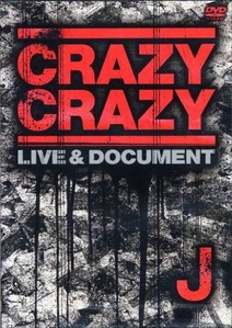 [중고] [DVD] J (제이) / Crazy Crazy Live &amp; Document (일본수입/avbd91368)