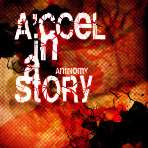 에이첼 인 어 스토리  (A&#039;ccel In A Story) / Antinomy (미개봉/홍보용)