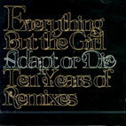[중고] Everything But The Girl / Adapt Or Die, Ten Years Of Remixes