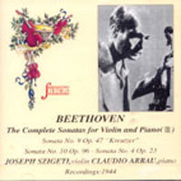 Joseph Szigeti, Claudio Arrau / Ludwig Van Beethoven : The Complete Violin Sonatas Vol.3 (미개봉/qt99346)