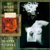 [중고] My Dying Bride / As The Flower Withers (일본수입)