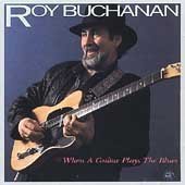 [LP] Roy Buchanan / When A Guitar Plays The Blues (미개봉)