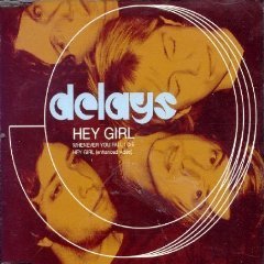 Delays / Hey Girl (수입/미개봉/single)