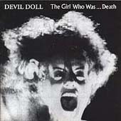 Devil Doll / The Girl Who Was...Death (수입/미개봉)