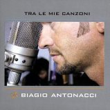 [중고] Biagio Antonacci / Tra Le Mie Canzoni (수입)