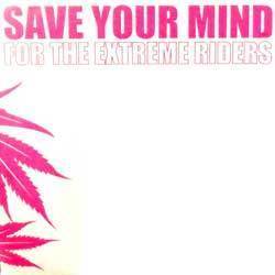 V.A. / Save Your Mind - For The Extreme Riders (미개봉)