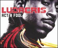 [중고] Ludacris / Act a Fool (Single/수입)