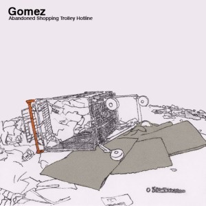 [중고] Gomez / Abandoned Shopping Trolley Hotline (Paper Sleeve/홍보용/수입)