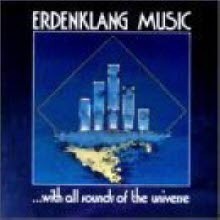 Erdenklang Music / With All Sounds Of The Universe (미개봉)